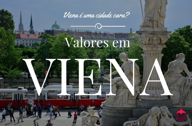 Valores em Viena: Viena é uma cidade cara?